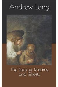 The Book of Dreams and Ghosts