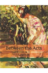 Between the Acts