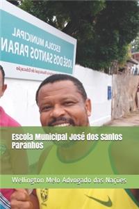 Escola Municipal José dos Santos Paranhos