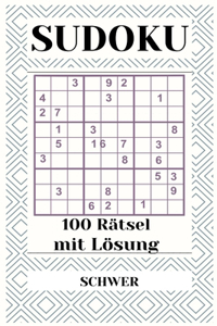 SUDOKU 100 Rätsel mit Lösung schwer