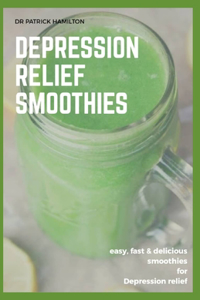 Depression Relief Smoothies