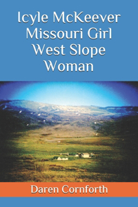 Icyle McKeever Missouri Girl West Slope Woman
