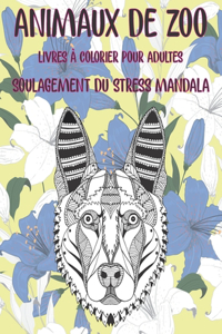 Livres à colorier pour adultes - Soulagement du stress Mandala - Animaux de zoo