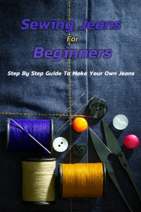 Sewing Jeans For Beginners