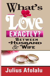 What's Love Exactly?