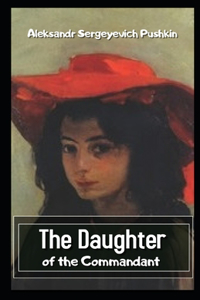 The Daughter of the Commandant Illustrated