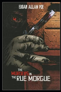 The Murders in the Rue Morgue Illustrated