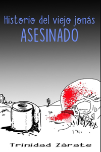 Historio del viejo Jonás asesinado