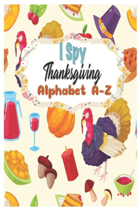 I Spy Thanksgiving Alphabet A-Z