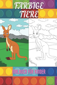 FARBIGE TIERE - Malbuch Für Kinder
