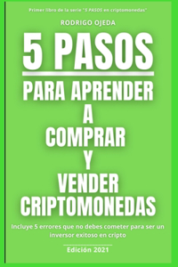 5 Pasos Para Aprender a Comprar Y Vender Criptomonedas