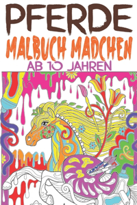 Pferde Malbuch Mädchen ab 10 Jahren