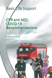 CPR and AED. COVID-19 Recommendations