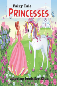 Fairy Tale Princesses coloring book for Kids