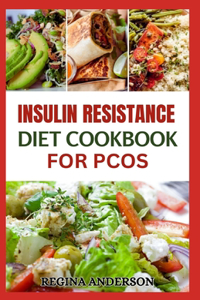 Insulin Resistance Diet Cookbook for PCOS