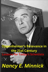 Oppenheimer's Relevance in the 21st Century