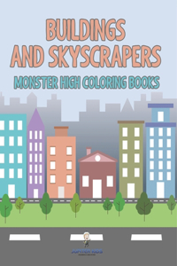 Buildings and Skyscrapers