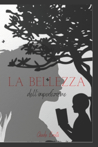 La bellezza dell'imperfezione