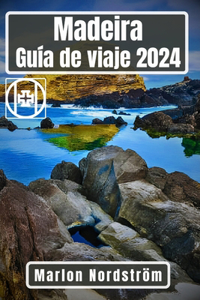 Madeira Guía de viaje 2024