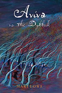 Aviva Vs the Dybbuk