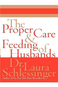 The Proper Care and Feeding of Husbands
