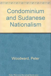 Condominium and Sudanese Nationalism