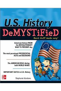 U.S. History DeMYSTiFieD
