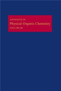Advances in Physical Organic Chemistry