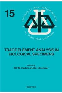 Trace Element Analysis in Biological Specimens