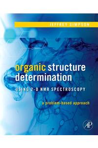 Organic Structure Determination Using 2-D NMR Spectroscopy
