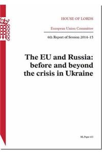 Eu and Russia: Before and Beyond the Crisis in Ukraine