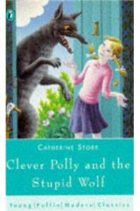 Clever Polly and the Stupid Wolf