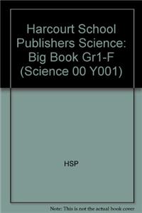 Harcourt School Publishers Science: Big Book Gr1-F