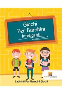 Giochi Per Bambini Intelligenti