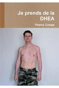 Je prends de la DHEA