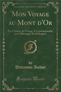 Mon Voyage Au Mont d'Or