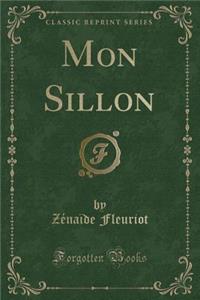 Mon Sillon (Classic Reprint)