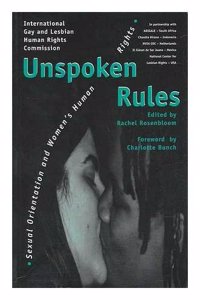 Unspoken Rules: Sexual Orientation and Women's Human Rights (Sexual politics) Hardcover â€“ 1 January 1996