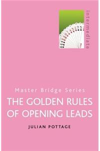 The Golden Rules of Opening Leads