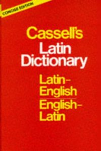 Cassell's Concise Latin-English, English-Latin Dictionary (Latin) Hardcover â€“ 1 January 1978