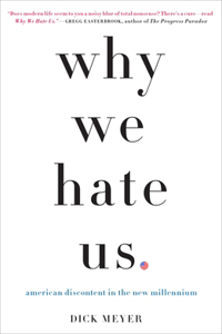 Why We Hate Us