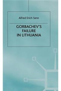 Gorbachev's Failure in Lithuania