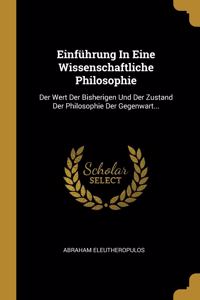 Einführung In Eine Wissenschaftliche Philosophie