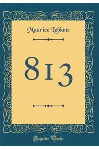 813 (Classic Reprint)