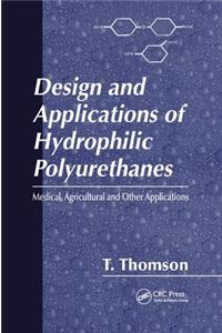 Design and Applications of Hydrophilic Polyurethanes