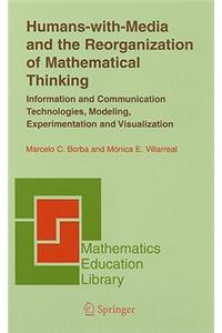 Humans-With-Media and the Reorganization of Mathematical Thinking
