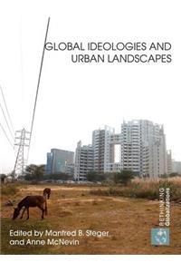 Global Ideologies and Urban Landscapes