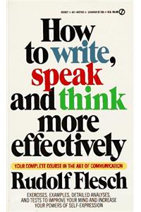 How to Write, Speak and Think More Effectively (Signet)