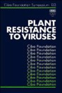 Plant Resistance To Viruses - Symposium No. 133