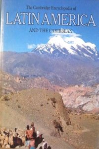 The Cambridge Encyclopedia of Latin America and the Caribbean